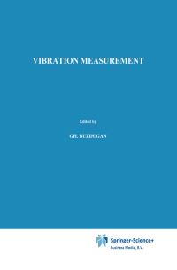 Book Cover for Vibration Measurement by Gh. Buzdugan, E. Mihâilescu, M. Rades