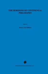 Book Cover for The Horizons of Continental Philosophy by HJ Silverman