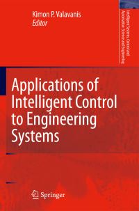 Book Cover for Applications of Intelligent Control to Engineering Systems by Kimon P Valavanis