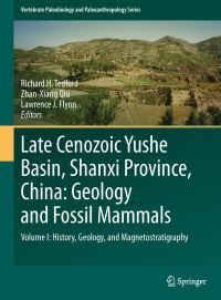 Book Cover for Late Cenozoic Yushe Basin, Shanxi Province, China Volume I History, Geology, and Magnetostratigraphy by Richard H Tedford, Zhanxiang Qiu, Lawrence J Flynn