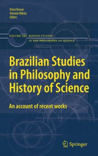 Book Cover for Brazilian Studies in Philosophy and History of Science by Decio Krause, Antônio Augusto Passos Videira