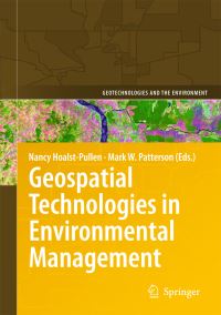 Book Cover for Geospatial Technologies in Environmental Management by Nancy HoalstPullen, Mark W Patterson