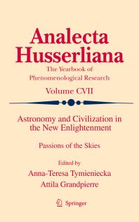 Book Cover for Astronomy and Civilization in the New Enlightenment by World Congress of Astronomy and Civilisation, AnnaTeresa Tymieniecka, Attila Grandpierre