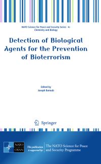 Book Cover for Detection of Biological Agents for the Prevention of Bioterrorism by NATO Advanced Research Workshop on Detection of Biological Agents for the Prevention of Bioterrorism, Joseph H Banoub, NATO Science for Peace and Security Programme