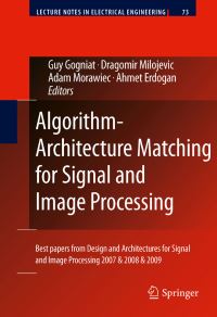 Book Cover for Algorithm-Architecture Matching for Signal and Image Processing by Guy Gogniat