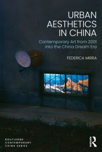Book Cover for Urban Aesthetics in China by Federica Mirra