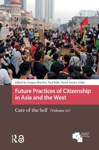 Book Cover for Future Practices of Citizenship in Asia and the West by Gregory Bracken, Paul Rabe, Nurul Azreen Azlan