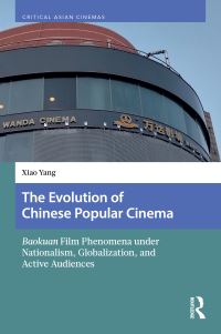 Book Cover for The Evolution of Chinese Popular Cinema by Xiao Yang