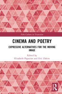 Book Cover for Cinema and Poetry by Elizabeth Papazian, Eric Zakim
