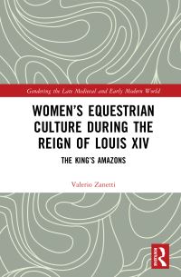 Book Cover for Women's Equestrian Culture During the Reign of Louis XIV by Valerio Zanetti