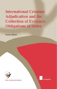 Book Cover for International Criminal Adjudication and the Collection of Evidence by Göran Sluiter