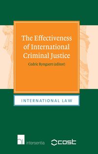 Book Cover for The Effectiveness of International Criminal Justice by Cedric Ryngaert