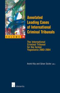 Book Cover for Annotated Leading Cases of International Criminal Tribunals - Volume 19 by André Klip, Göran Sluiter