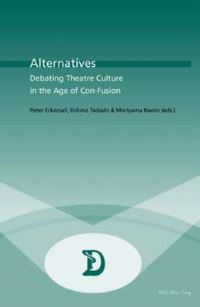 Book Cover for Alternatives by Peter Eckersall, Tadashi Uchino, Naoto Moriyama