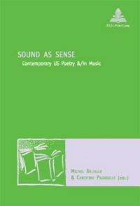 Book Cover for Sound as Sense by Michel Delville, Christine Pagnoulle