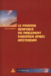 Book Cover for Le Pouvoir Renforce Du Parlement Europeen Apres Amsterdam by Andreas Maurer