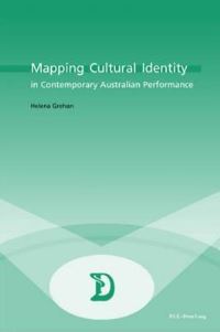 Book Cover for Mapping Cultural Identity in Contemporary Australian Performance by Helena Grehan