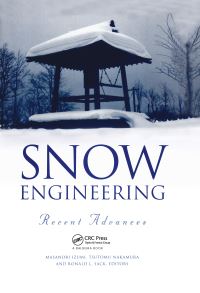 Book Cover for Snow Engineering: Recent Advances by I Izumi, T Nakamura, RL Sack