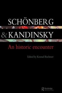 Book Cover for Schönberg and Kandinsky by Konrad Boehmer