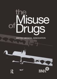 Book Cover for The Misuse of Drugs by British Medical Association