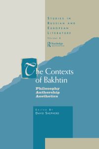 Book Cover for The Contexts of Bakhtin by David Shepherd