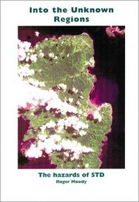 Book Cover for Into the Unknown Regions by Roger Moody