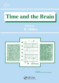Book Cover for Time and the Brain by R Miller