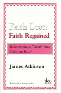 Book Cover for Faith Lost: Faith Regained by James Atkinson