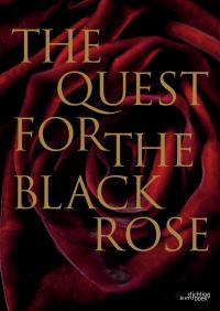 Book Cover for Quest for the Black Rose by Kelvin Institute for the Advancement of Chinese Medicine Chan Hong, Henry Lee School of Biological Environmental and Health Lee