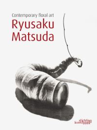 Book Cover for Ryusaku Matsuda by Ryusaku Matsuda, Katrien Van Moerbeke, Stichting Kunstboek