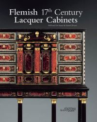 Book Cover for Flemish 17th Century Lacquer Cabinets by Wilfried de Kesel