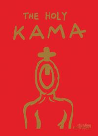 Book Cover for The Holy Kama by Rodney Bolt, Masashi Nonaka, Kasia Cwiertka