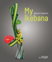 Book Cover for My Ikebana by Marcel Vrignaud