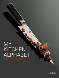 Book Cover for My Kitchen Alphabet by Christophe Hardiquest, Sandrine Mossiat