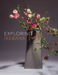 Book Cover for Exploring Ikebana by Ilse Beunen