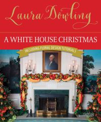 Book Cover for A White House Christmas by Laura Dowling