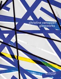 Book Cover for Glassworks by Piet Augustijns, Geertje Bruyninckx, Tim Costima, Hilde Ruysscher, Dominique Everaert, Jan Geens, Les Nossent, Dirk Schrijvers, Roland Severijns