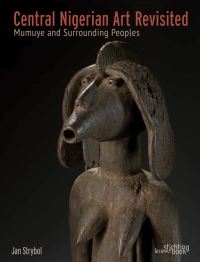 Book Cover for Central Nigerian Art Revisited by J Strybol