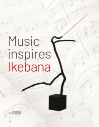Book Cover for Music Inspires Ikebana by Katrien van Moerbeke