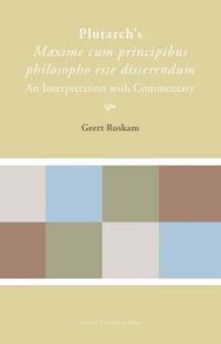 Book Cover for Plutarch's Maxime Cum Principibus Philosopho Esse Disserendum by Geert Roskam