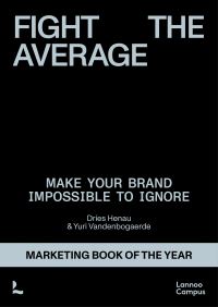Book Cover for Fight the Average by Dries Henau, Yuri Vandenbogaerde