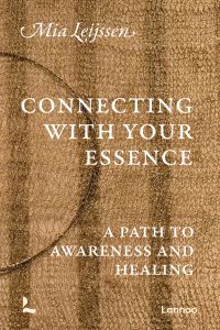 Book Cover for Connecting With Your Essence by Mia Leijssen