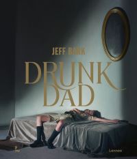 Book Cover for Drunk Dad by Jeff Bark