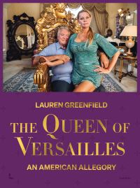 Book Cover for The Queen of Versailles by Lauren Greenfield