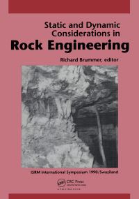 Book Cover for Static and Dynamic Considerations in Rock Engineering by RK Brummer