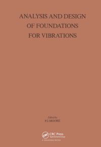Book Cover for Analysis and Design of Foundations for Vibrations by PJ Moore