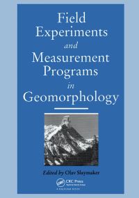 Book Cover for Field Experiments and Measurement Programs in Geomorphology by Olav Slaymaker