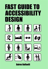 Book Cover for The Fast Guide to Accessibility Design by Baires Raffaelli