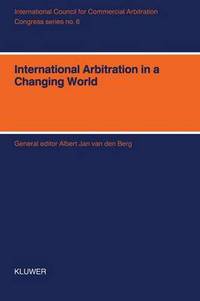 Book Cover for International Arbitration in a Changing World by Albert Van den Berg