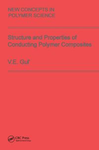 Book Cover for Structure and Properties of Conducting Polymer Composites by V E Gul